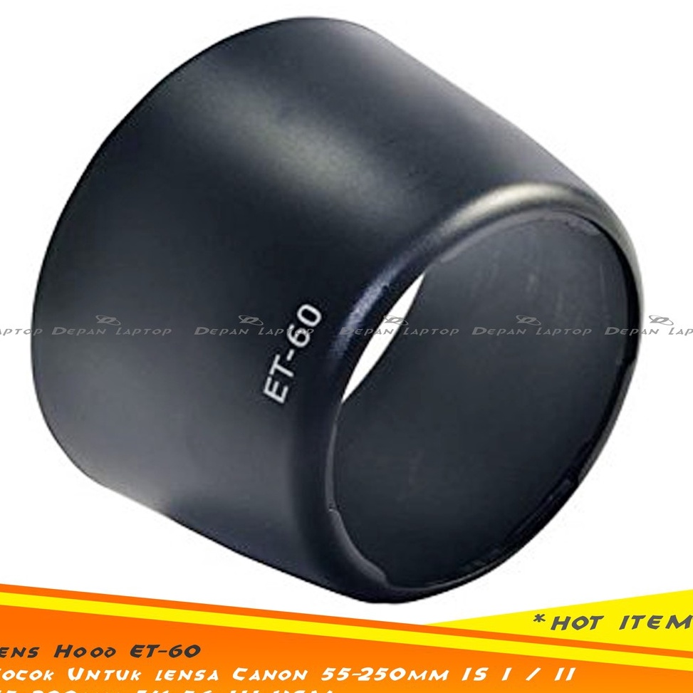 ➱Ready Stok✶➠ 7DLJ8 Lens Hood ET-60 Untuk Canon 55-250mm IS I-II & 75-300mm III USM B62 ➙Diskon
