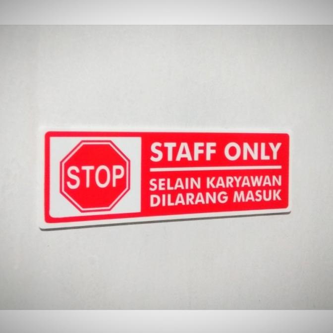 

Acrylic sign label STAFF ONLY / akrilik Sign plat STAFF ONLY