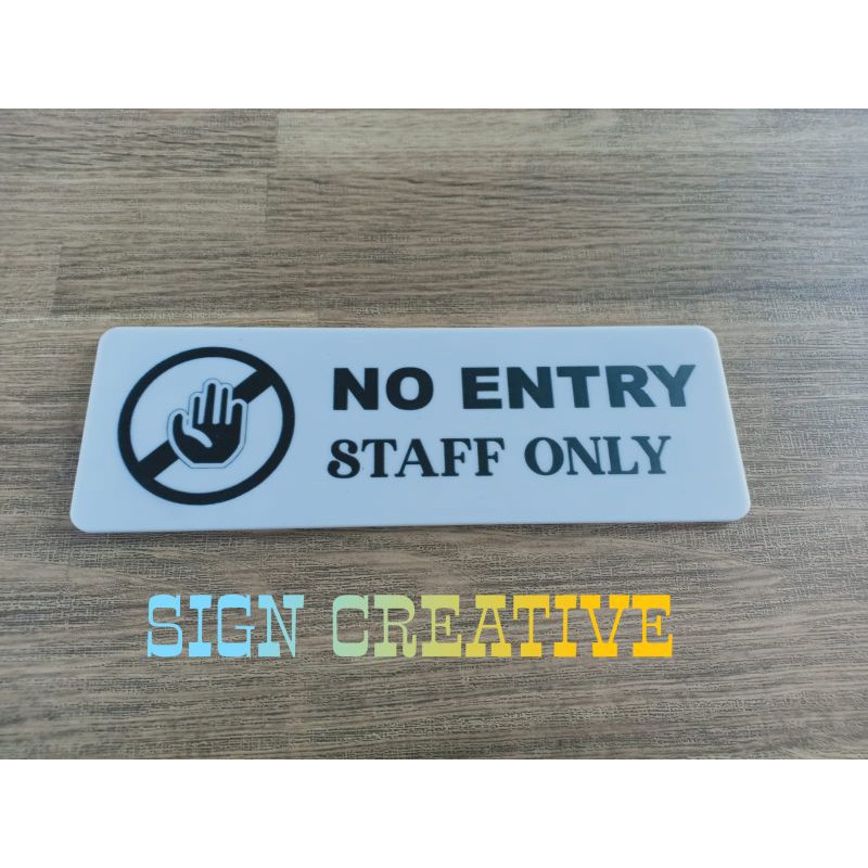 SIGNAGE NO ENTRY STAFF ONLY