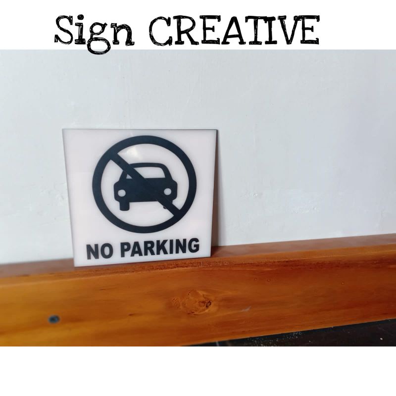 signage penanda dilarang parkir akrilik