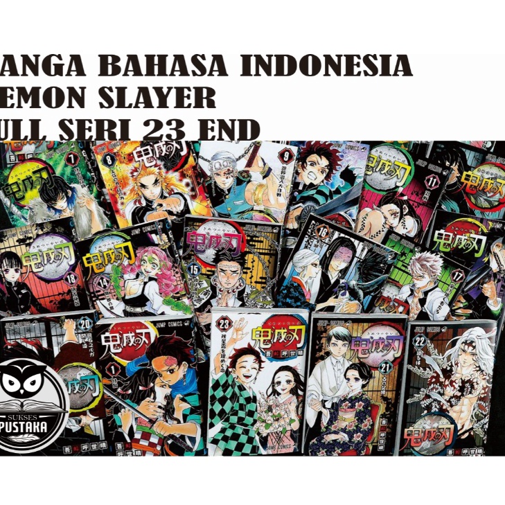 ✲Ready Stok JJBBA [INDONESIA] BUKU KOMIK DEMON SLAYER - KIMETSU NO YAIBA FULL SERI 23 END PLUS STIKE