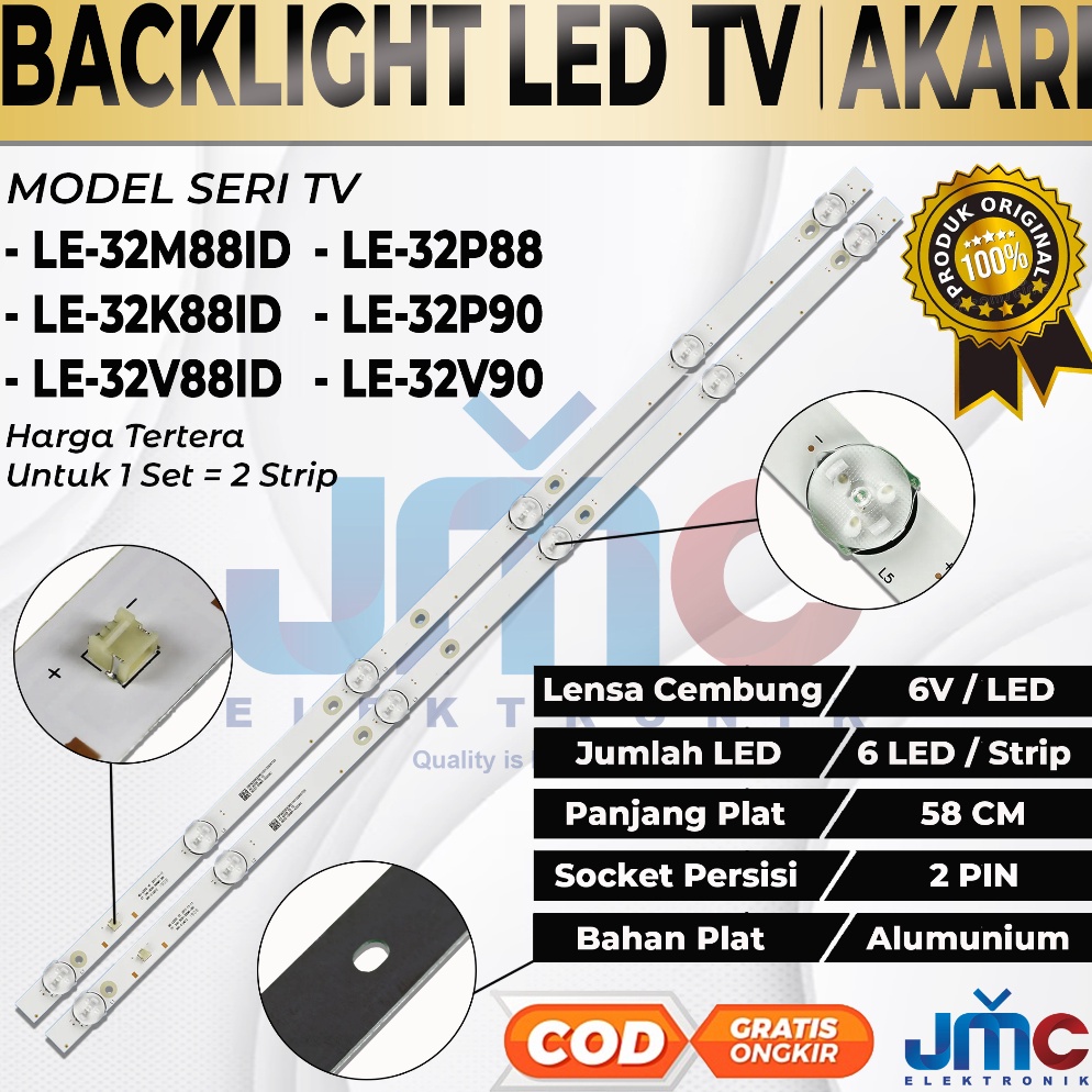 Harga Bersahabat.. BACKLIGHT TV LED AKARI 32 INC LE32K88ID LE32M88ID LE32V99T2 LE32P88 LE32P90 LE32V