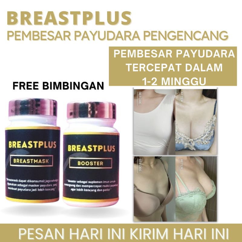 BREASTPLUS ORIGINAL PEMBESAR PAYUDARA PENGENCANG PAYUDARA