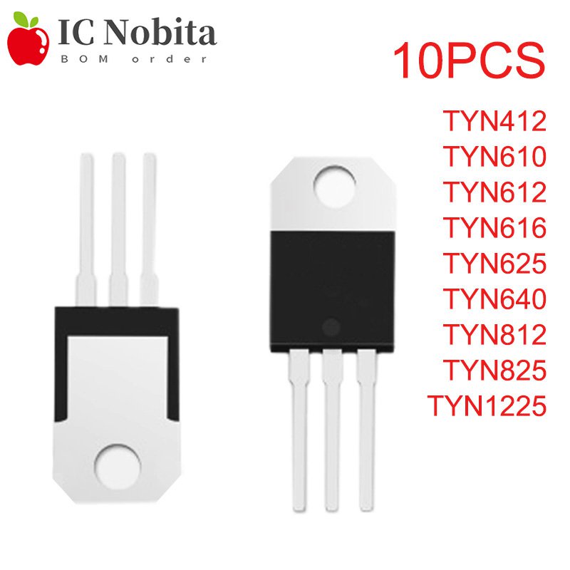 ✅&10PCS TYN412 TYN610 TYN612 TYN616 TYN625 TYN640 TYN812 TYN825 TYN1225 Unidirectional SCR Thyristor