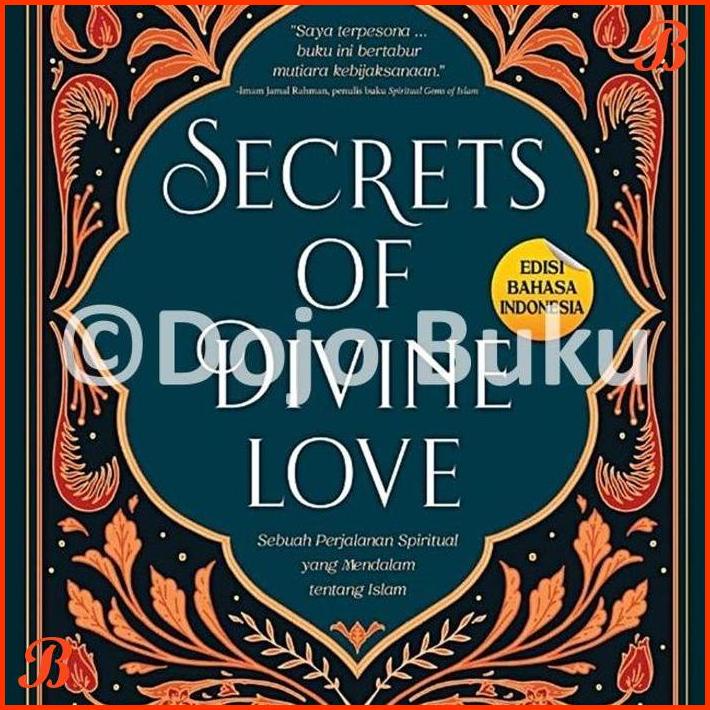 

BUKU SECRETS OF DIVINE LOVE EDISI BAHASA INDONESIA BY A. HELWA | DJB