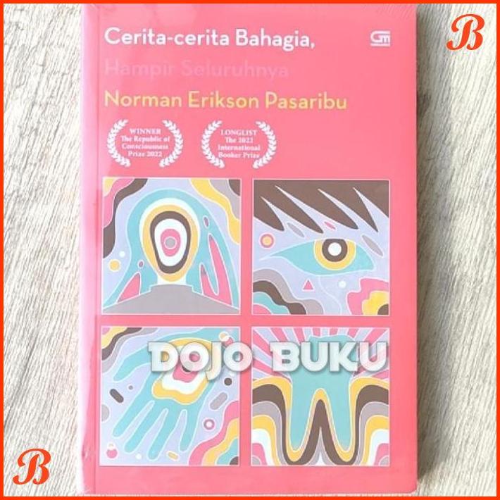 

CERITA-CERITA BAHAGIA HAMPIR SELURUHNYA BY NORMAN ERIKSON PASARIBU | DJB