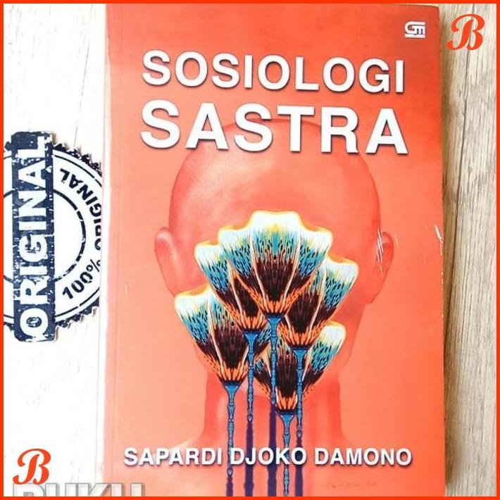 

SOSIOLOGI SASTRA BY SAPARDI DJOKO DAMONO | DJB