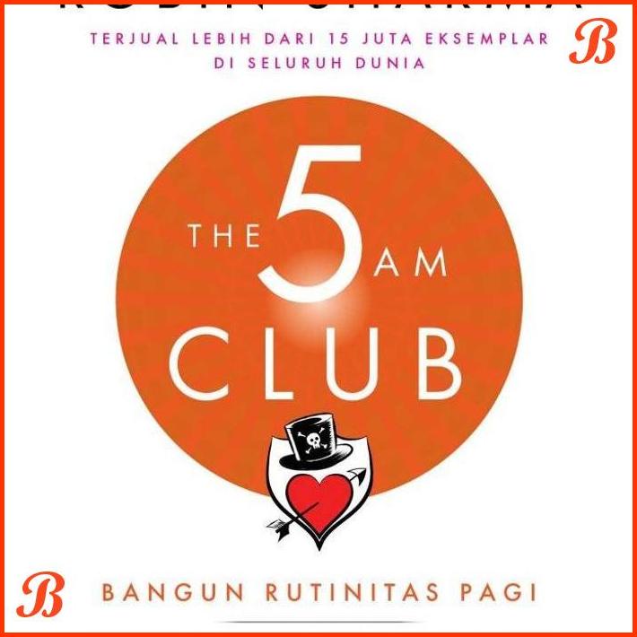 

BUKU THE 5 AM CLUB : BANGUN RUTINITAS PAGI UNTUK LEVEL UP HIDUPMU! | DJB