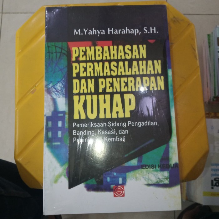 

Terbaru Pembahasan Permasalahan Dan Penerapan Kuhap Yahya Harahap