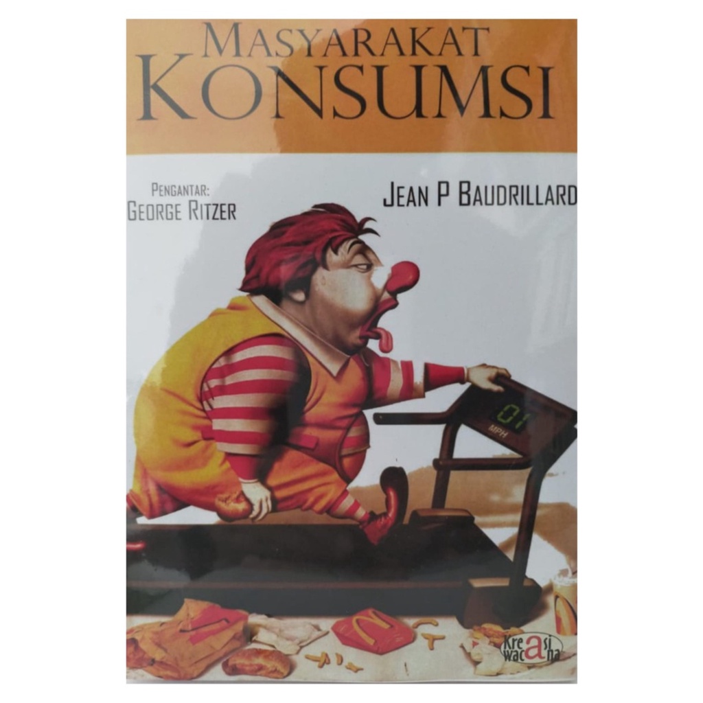Masyarakat Konsumsi - Jean P Baudrillard - NR