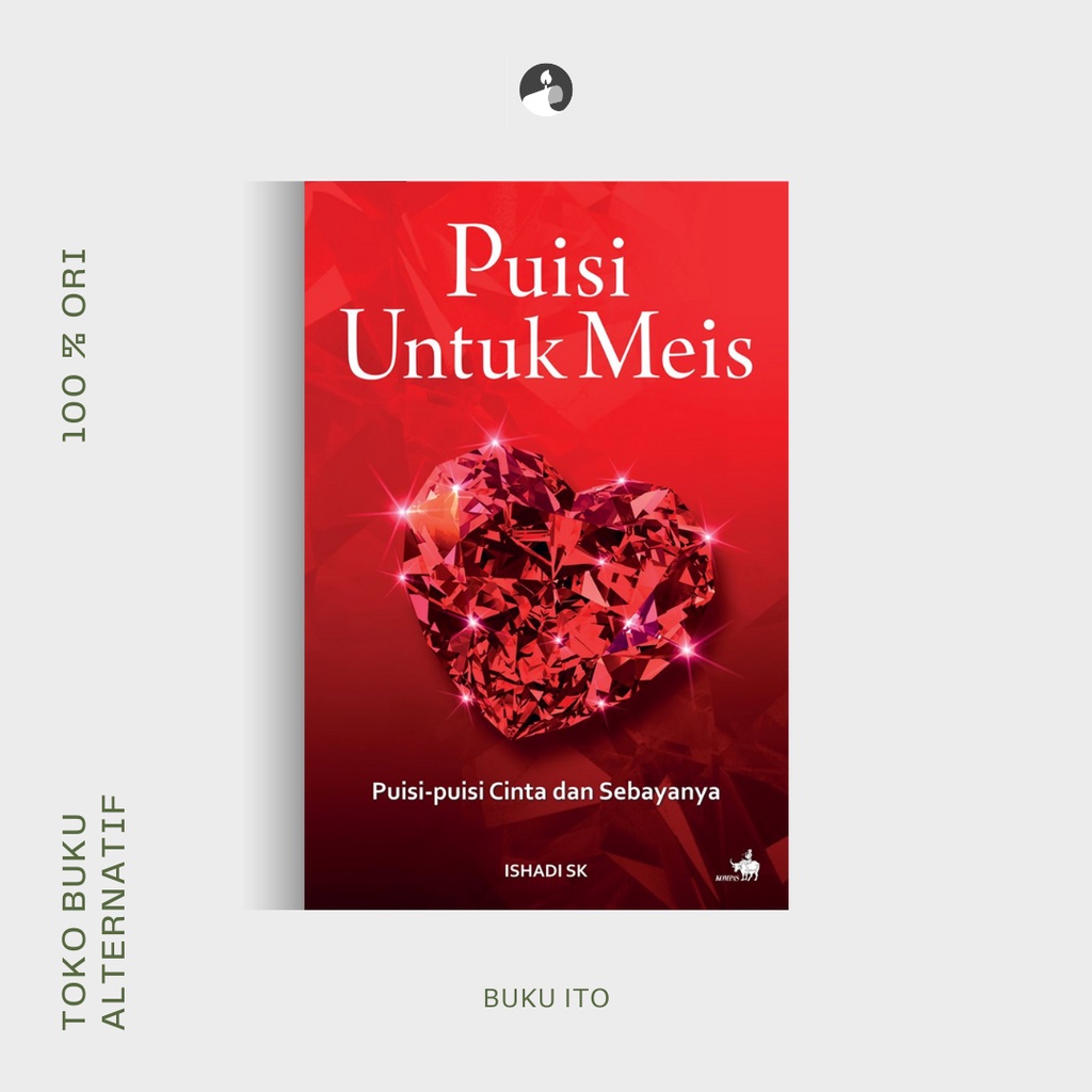 Puisi Untuk Meis – Puisi-puisi Cinta dan Sebayanya
