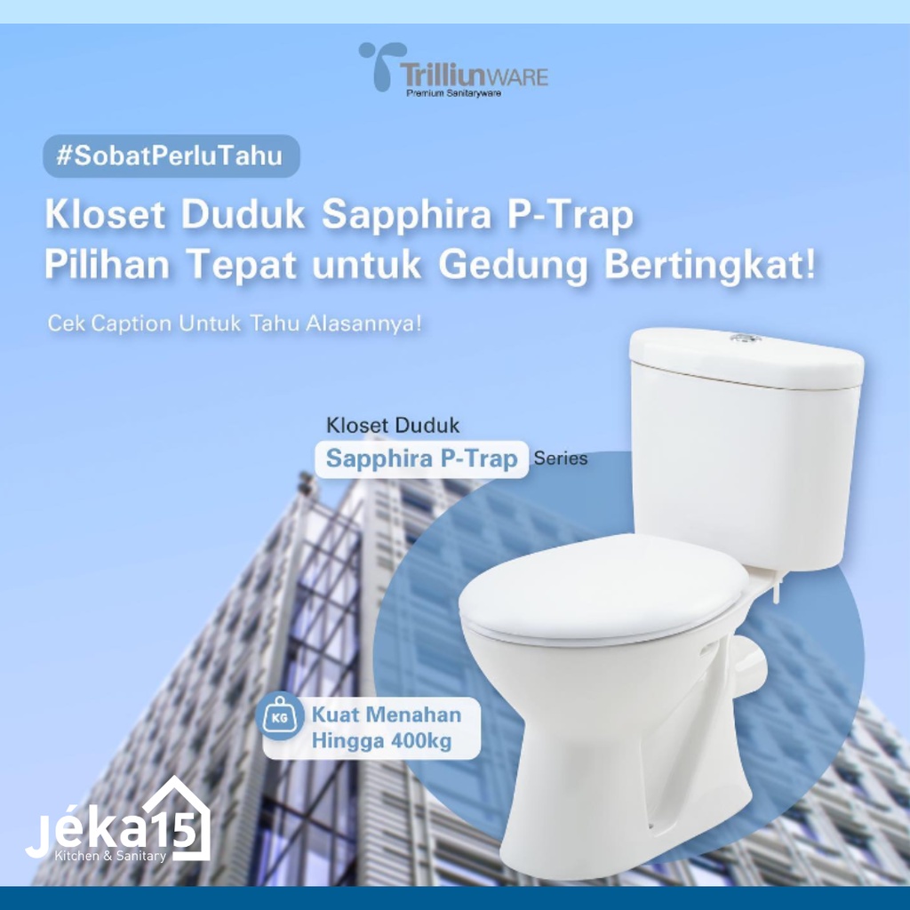 TRILLIUNWARE SAPPHIRE P-TRAP CLOSET DUDUK