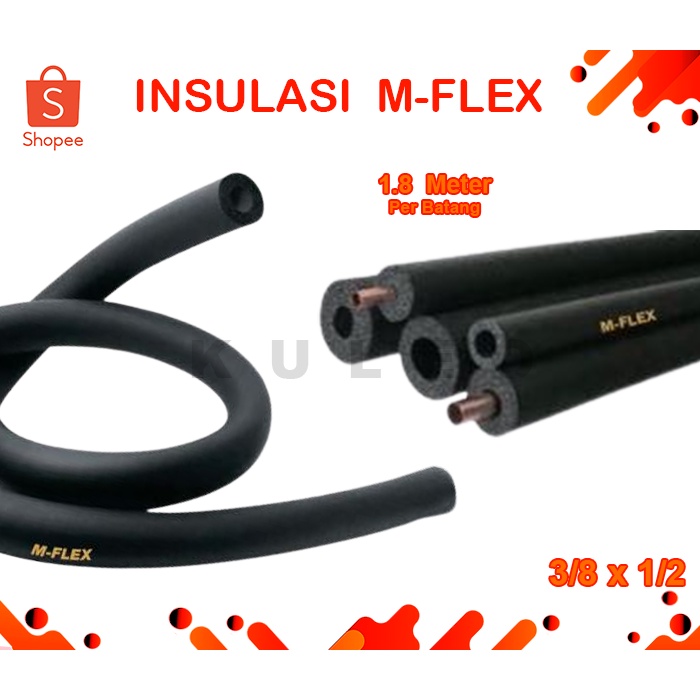 Insulasi Pipa AC 3/8 x 1/2 - insulation Pipa AC M-Flex - MFlex 1,8m - Tebal 1/2inch