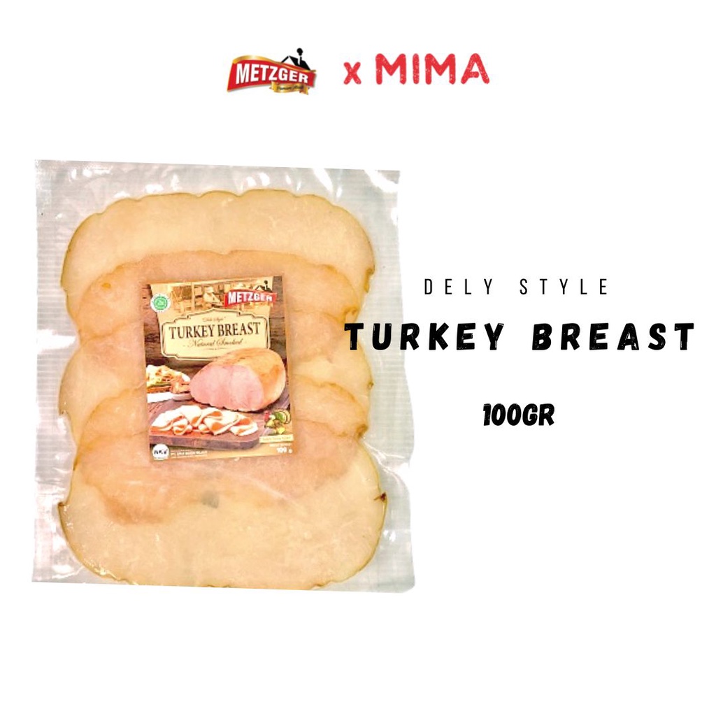 

Metzger Halal Turkey Breast Sliced Natural Smoked Deli Style 100gr