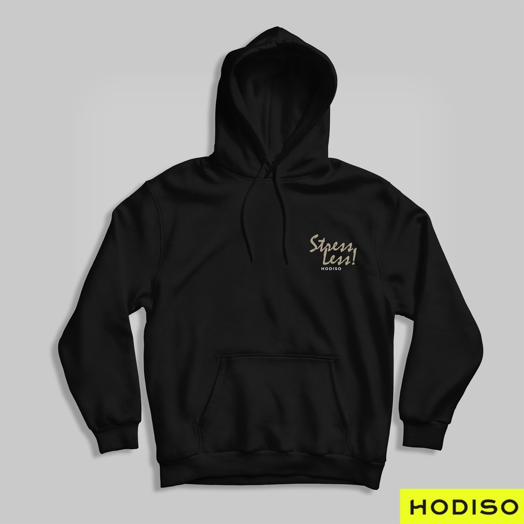 HODISO - Hoodie Jumper  Stress Less