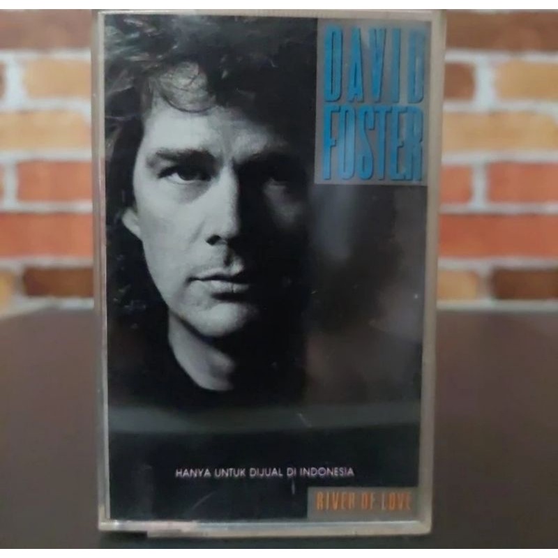 Kaset Pita David Foster-River Of Love