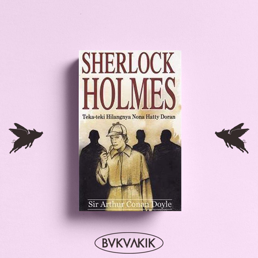 Sherlock Holmes: Teka-teki Hilangnya Nona Hatty Doran