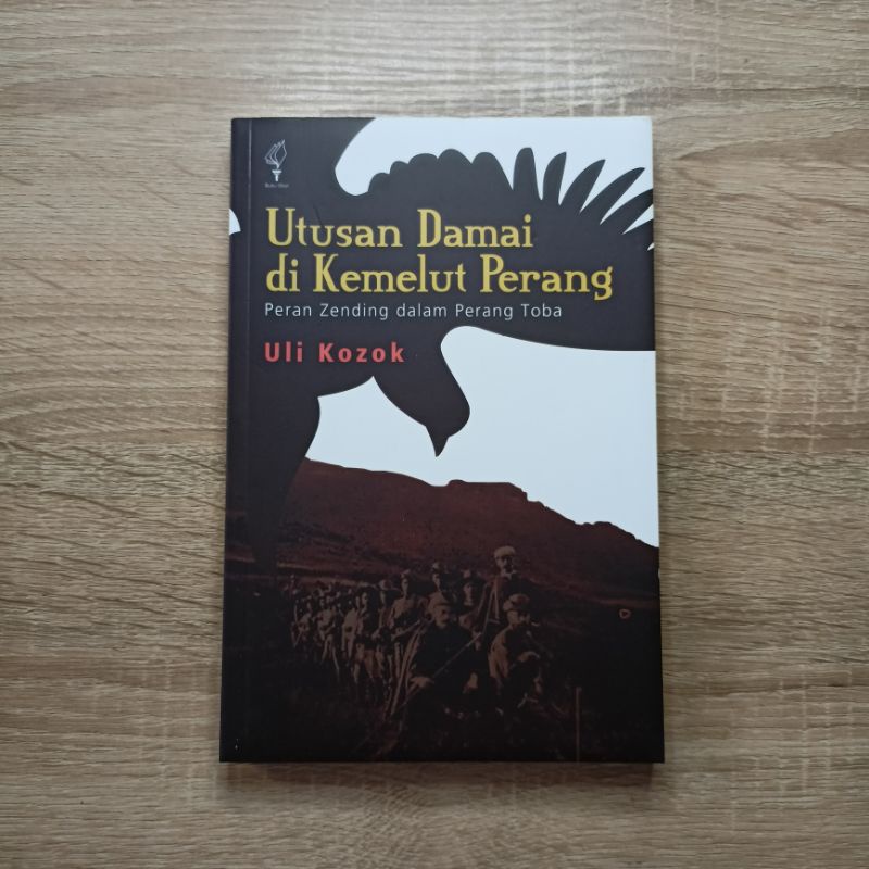 Buku Sejarah: Utusan Damai di Kemelut Perang (peran Zending dalam Perang Toba)