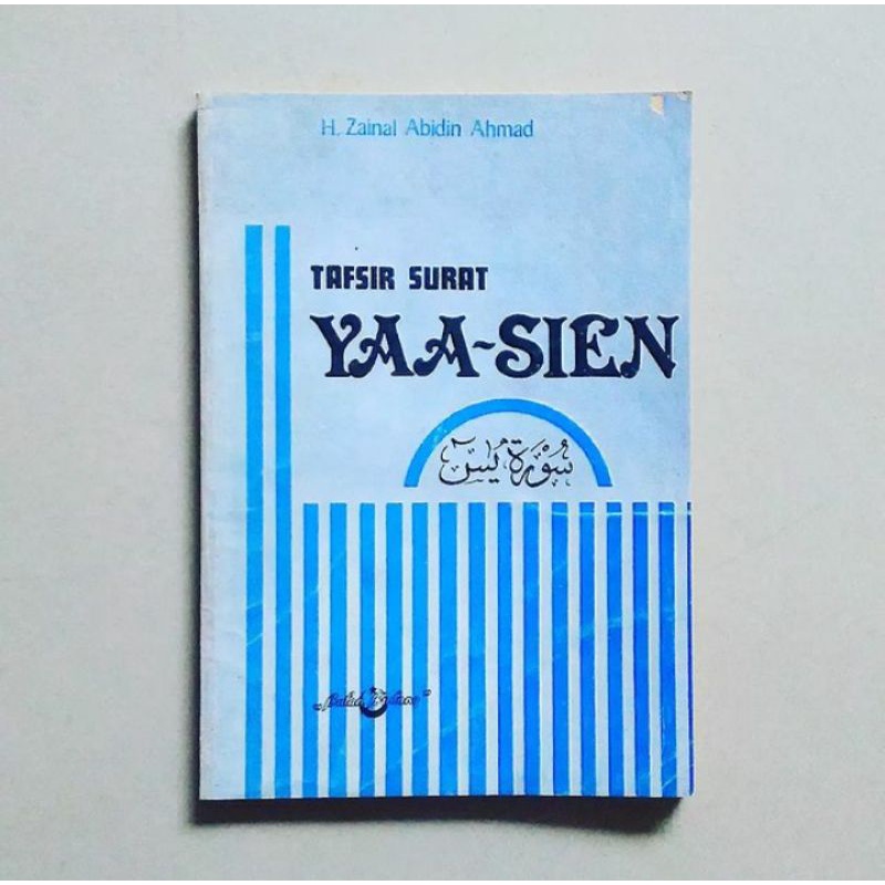 TAFSIR SURAT YAA-SIEN Karya H.Zainal Abidin Ahmad