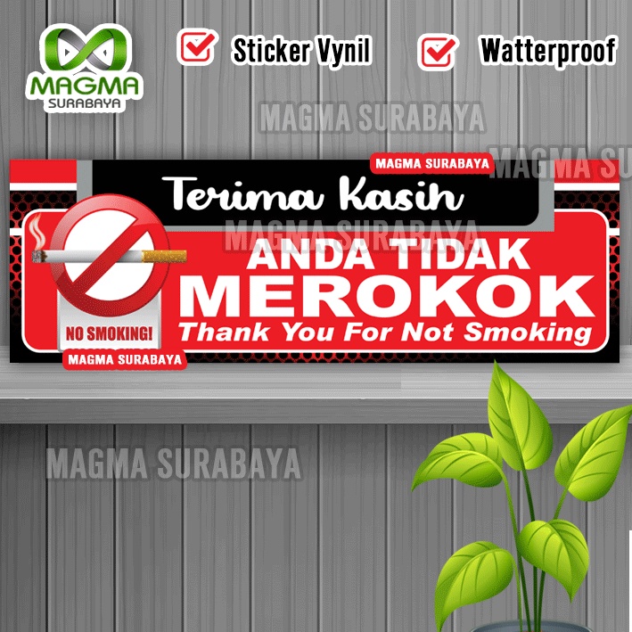 

Terimakasih anda tidak merokok thanks for no smoking