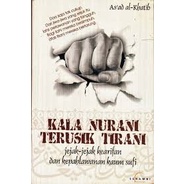Kala Nurani Terusik Tirani Jejak Jejak Kearifan - As Ad Khatib - NR