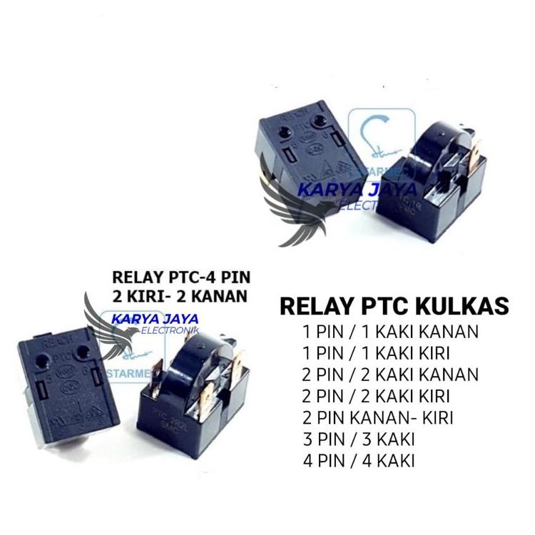 ✓ PTC RELAY KULKAS / RELAY PTC KULKAS 1 PIN 1 KAKI 2 PIN 2 KAKI 3 PIN 3 KAKI 4 PIN 4 KAKI