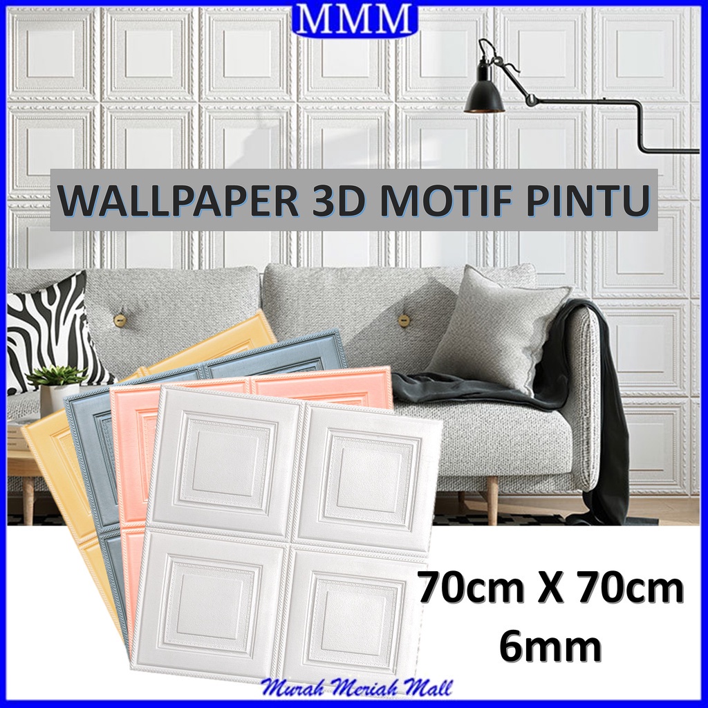 MMM Wallpaper 3D Foam Motif Pintu 6mm Sticker Wallborder Dinding 3D Motif Kotak Wallfoam waterproof 70cmx70cm Stiker DindingTahan Air Empuk Dekorasi Rumah Murah Import