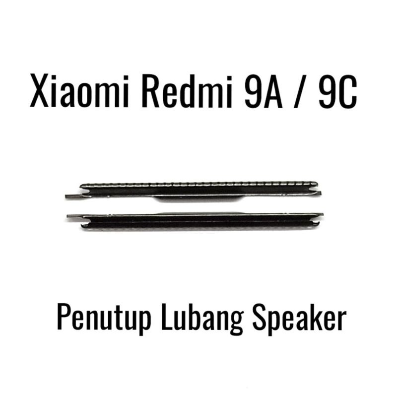 PENUTUP LUBANG SPEAKER SARINGAN SPIKER XIAOMI REDMI 9A / 9C / 10A