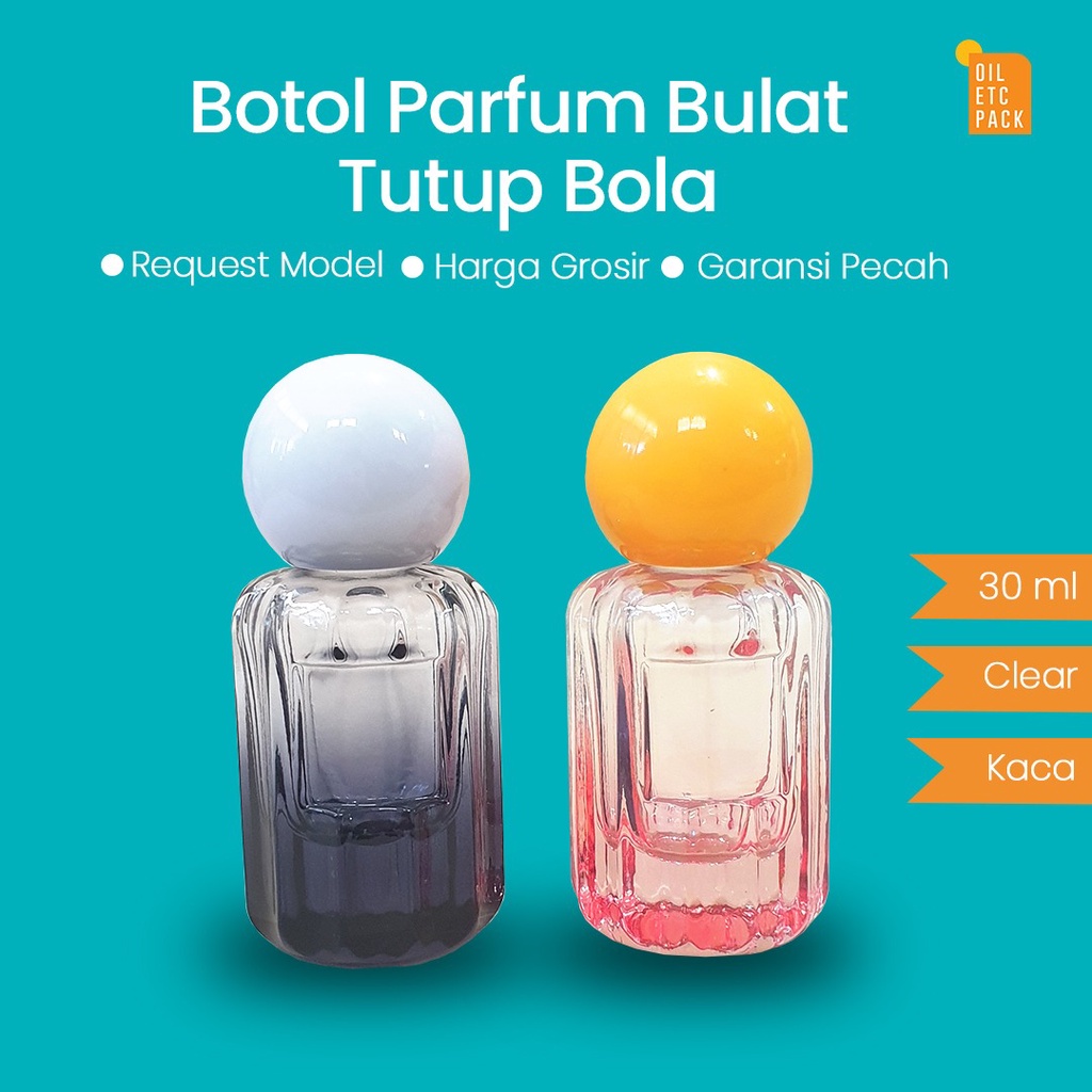 Botol Spray Parfum Bulat Tutup Bola 30ml Semi-Press (MENGGUNAKAN ALAT) / Wadah Kosong Refill Isi Ula