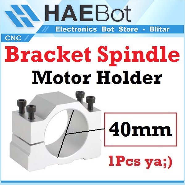 [HAEBOT] Bracket Spindle Clamp Motor Holder 40mm D40 Mount Dudukan Trimmer Dinamo Aluminium CNC Router Tuner 40 mm DC