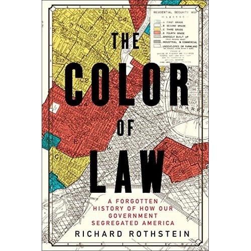 

The Color of Law: A Forgotten History