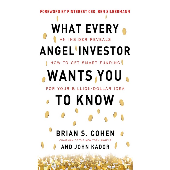 

What Every Angel Investor Wants You to Know