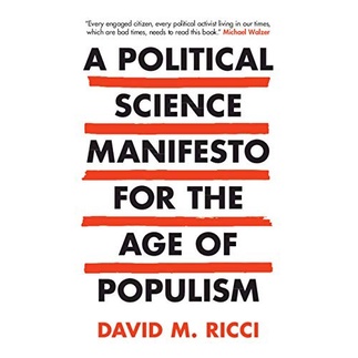 

A Political Science Manifesto for the Age of Populism