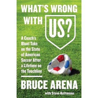 

What's Wrong with US: A Coach's Blunt Take on the State of American..