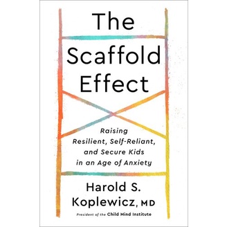 

The Scaffold Effect: Raising Resilient, Self-Reliant