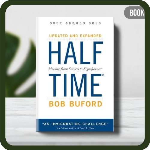 

Buku - Halftime Moving from Success to Significance Paperback