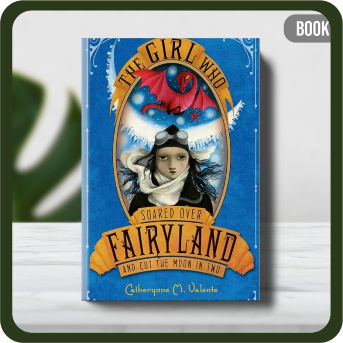 

Buku - The Girl Who Soared Over Fairyland and Cut the Moon in Two by