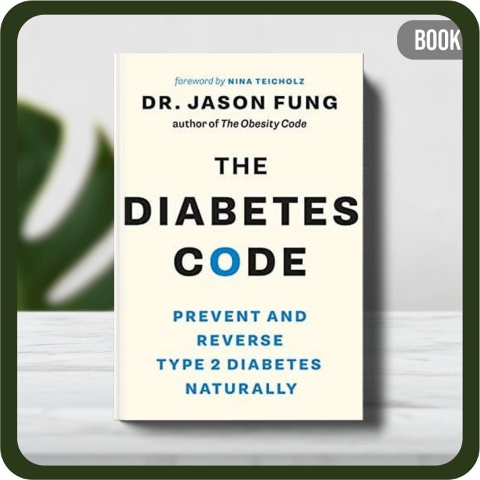 

Buku - Jason Fung Nina Teicholz -The Diabetes Code-Prevent and