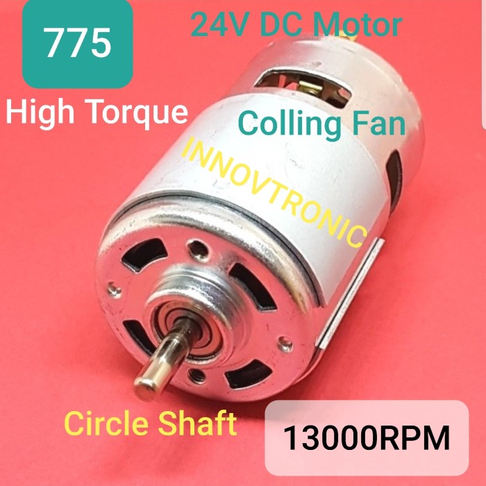 775 Motor Circle Shaft DC24V 13000R Hi Speed & Torque Brush Motor