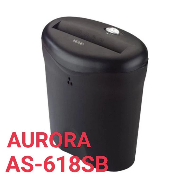 AURORA PAPER SHREDDER AS 618 SB PENGHANCUR KERTAS