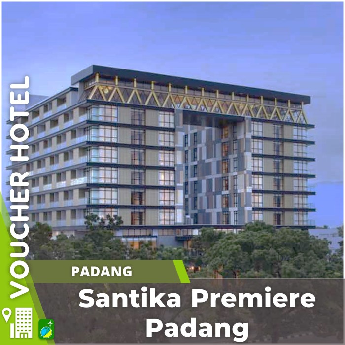Voucher Hotel Santika Premiere Padang Indonesia