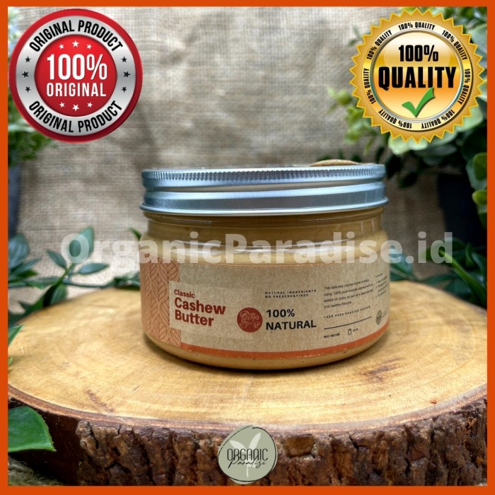 

Cashew Butter / Selai Kacang Mede FRESH MADE Organic Paradise 300 gram