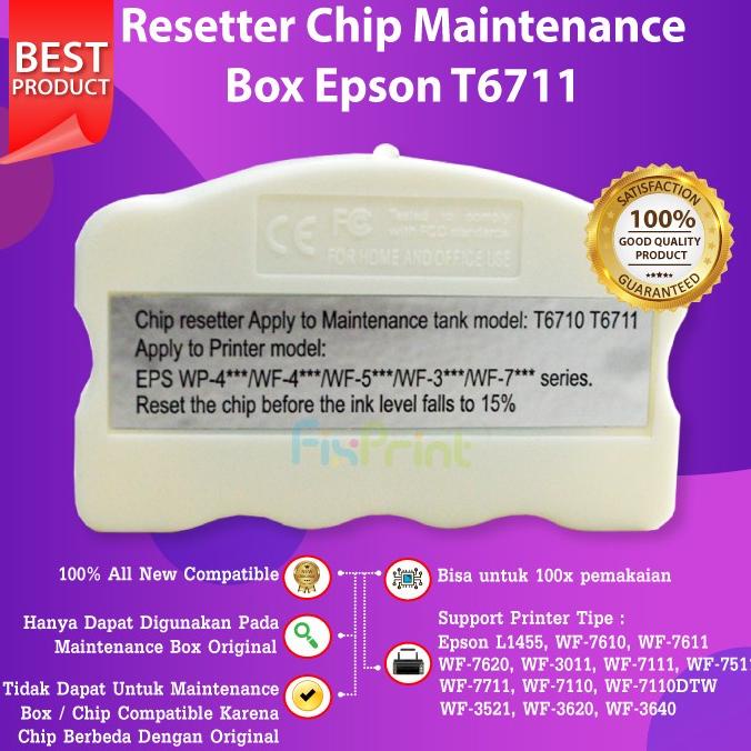 Resetter Chip Maintenance Box Epson T6710 T6711 WF7611 L1455 WF3521