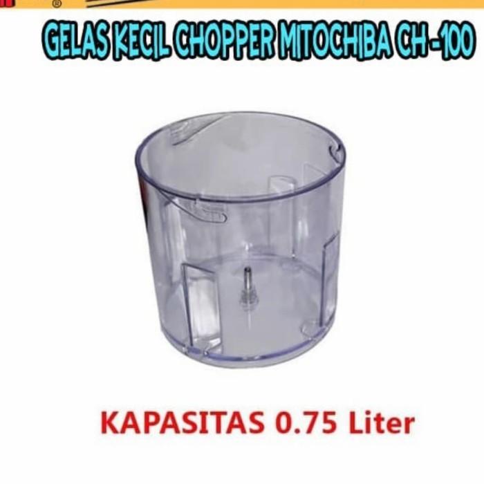 Gelas Chopper Mitochiba Ch 200 / Ch 100