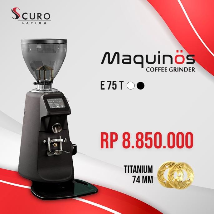 Maquinos Grinder E75T ( Titanium Blade)