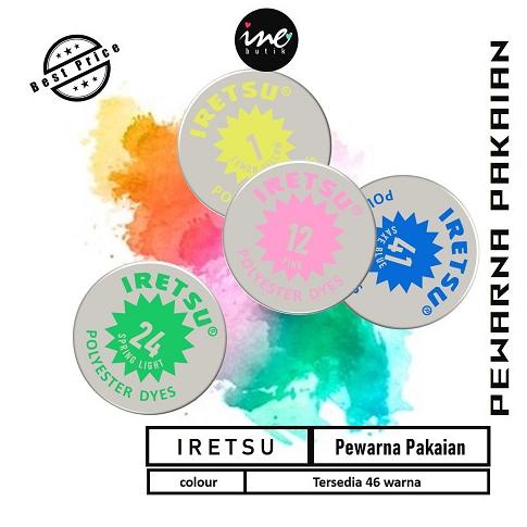 [KODE FC8JI] IRETSU PEWARNA TEKSTILE DAN PAKAIAN BAHAN POLYESTER | IRETSU PEWARNA SERBAGUNA