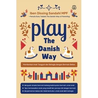 Buku Play The Danish Way- Iben Dissin Sandahl Mpf