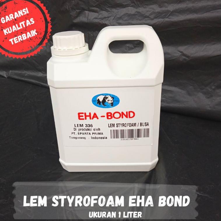 

[SHOPEE] lem styrofoam 1 liter / lem sterofoam gabus 1 liter EHA BOND [KODE 44]