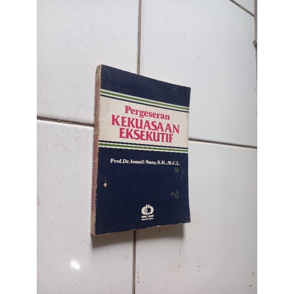 Pergeseran kekuasaan eksekutif - Prof.Dr.Ismail Suny