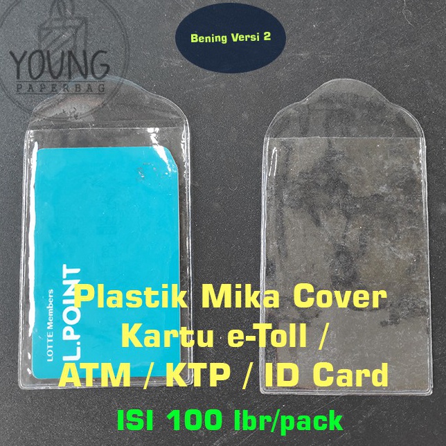 

LR.6Jn23ι– Plastik Mika Cover Kartu eToll / ATM / KTP / ID CARD uk. 6x11 (1 PACK ISI 100) versi lidah lipat